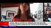 Angie Jibaja dio su testimonio contra Ricardo Márquez por intento de feminicidio 