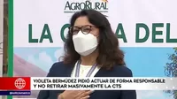 Violeta Bermúdez pidió actuar de forma responsable y no retirar masivamente la CTS