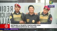 Callao: capturan a peligroso sujeto involucrado en tres asesinatos