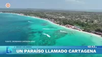 Colombia y el paraíso llamado Cartagena
