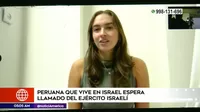 Guerra en Israel: Peruana reservista espera llamado del Ejército