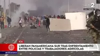 Ica: Liberan Panamericana Sur tras enfrentamiento entre policías y trabajadores agrícolas 