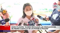 Keiko Fujimori: "Quiero rechazar las insinuaciones de Pedro Castillo de un posible fraude"