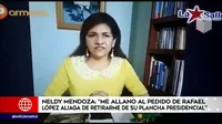 Neldy Mendoza: "Me allano al pedido de Rafael López Aliaga de retirarme de su plancha presidencial"