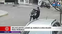 Los Olivos: Delincuente lanzó al suelo a mujer para robarle