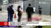 Los Olivos: Hombre murió tras ser acuchillado frente a una fábrica