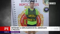 Policía capturó a implicados en asesinato de agente en Chorrillos