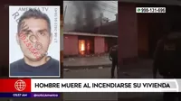 San Juan de Lurigancho: Hombre murió tras incendiarse su vivienda 
