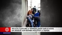 San Martín de Porres: Detienen a venezolanos implicados en ataque con bomba molotov a tienda