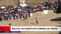 Bolivia: un muerto en corrida de toros