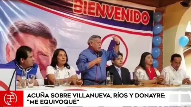 Acuña afirmó que se “equivocó” al invitar a Villanueva, Donayre y Ríos a APP 