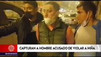 El Agustino: capturan a hombre acusado de violar a niña