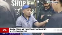 El Agustino: Delincuente roba celular y exigen dinero a contactos de la víctima