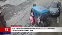 El Agustino: Dos mujeres robaron mototaxi estacionada en la puerta de una casa 