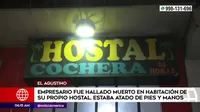 El Agustino: Empresario fue hallado muerto en habitación de su propio hostal