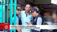 El Agustino: Ladrón es descubierto robando dinero y bebidas en una panadería
