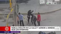 El Agustino: Pareja discutió en la calle y agredió a sereno que los intervino