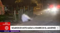 El Agustino: Sicarios en moto matan a hombre
