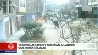 El Agustino: Vecinos atrapan y golpean a ladrón de celulares