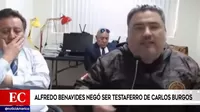 Alfredo Benavides negó ser testaferro de Carlos Burgos