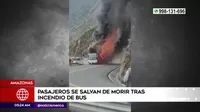 Amazonas: Pasajeros se salvan de morir tras incendio de bus interprovincial