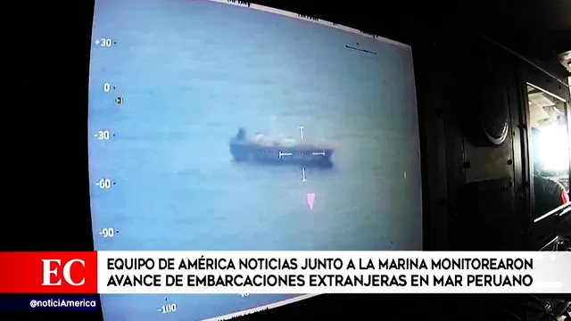 América Noticias junto a la Marina monitorearon avance de embarcaciones extranjeras