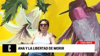 Ana Estrada, la mujer que le pide una "muerte digna" al Estado