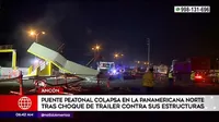 Ancón: Puente peatonal colapsó en la Panamericana Norte