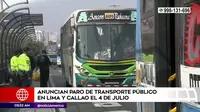 Anuncian paro de transporte público en Lima y Callao el 4 de julio