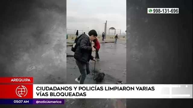 Arequipa: Ciudadanos y policías limpiaron vías bloqueadas