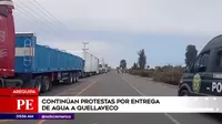 Arequipa: continúan protestas por entrega de agua a Quellaveco
