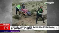 Arequipa: Mujer da a luz y muere al ser trasladada en carretilla a hospital