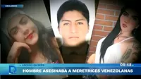 Arequipa: El perfil psicológico del acusado de asesinar a dos trabajadoras sexuales