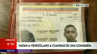 Arequipa: Venezolano fue asesinado cerca de una comisaría