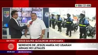 Armas no letales: Alcalde de Jesús María anunció que serenos no usarán este armamento