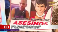 Asesinato en San Martín de Porres: Este es el perfil psicológico de los implicados en descuartizamiento de joven