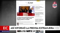 Así informó la prensa extranjera la proclamación de Pedro Castillo como presidente electo