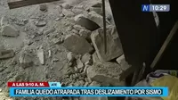 Ate: Familia quedó atrapada tras deslizamiento por sismo magnitud 5.6 registrado en Lima