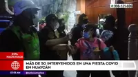 Ate: Más de 50 personas fueron intervenidas en una fiesta en Huaycán