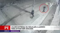 Ate: mujer entrega su celular a ladrón para evitar ser atacada