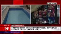 Barranco: Intervienen inmuebles que supuestamente eran centros de explotación sexual
