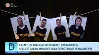 Caen Los araguas de Vitarte: Extranjeros secuestraban a menores para explotarlas sexualmente