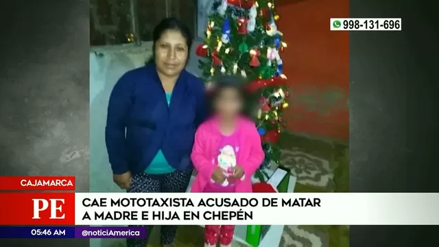 Cajamarca: Capturan a mototaxista acusado de matar a madre e hija en Chepén