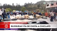 Cajamarca: Ronderos bloquearon carretera de Chota hacia Chiclayo
