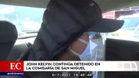 John Kelvin continúa detenido en la comisaría de San Miguel tras ser denunciado por golpear a su pareja