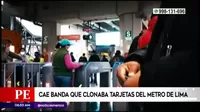 Capturan banda que clonaba tarjetas del Metro de Lima