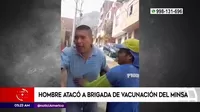 Carabayllo: Hombre atacó a brigada de vacunación del Ministerio de Salud