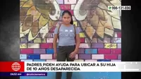 Carabayllo: padres piden ayuda para ubicar a su hija de 10 años desaparecida