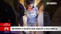 Carabayllo: Policía detuvo a sujeto que asaltó a una pareja
