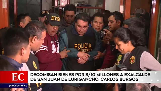 Carlos Burgos: Incautan propiedades de exalcalde de San Juan de Lurigancho